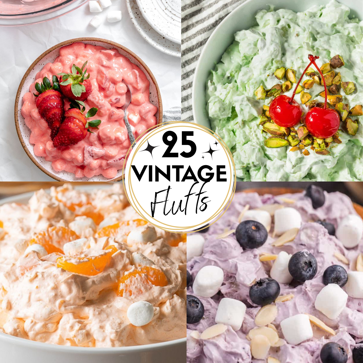 vintage fluff salad recipes collage for orange, strawberry, watergate, and blueberry fluff desserts