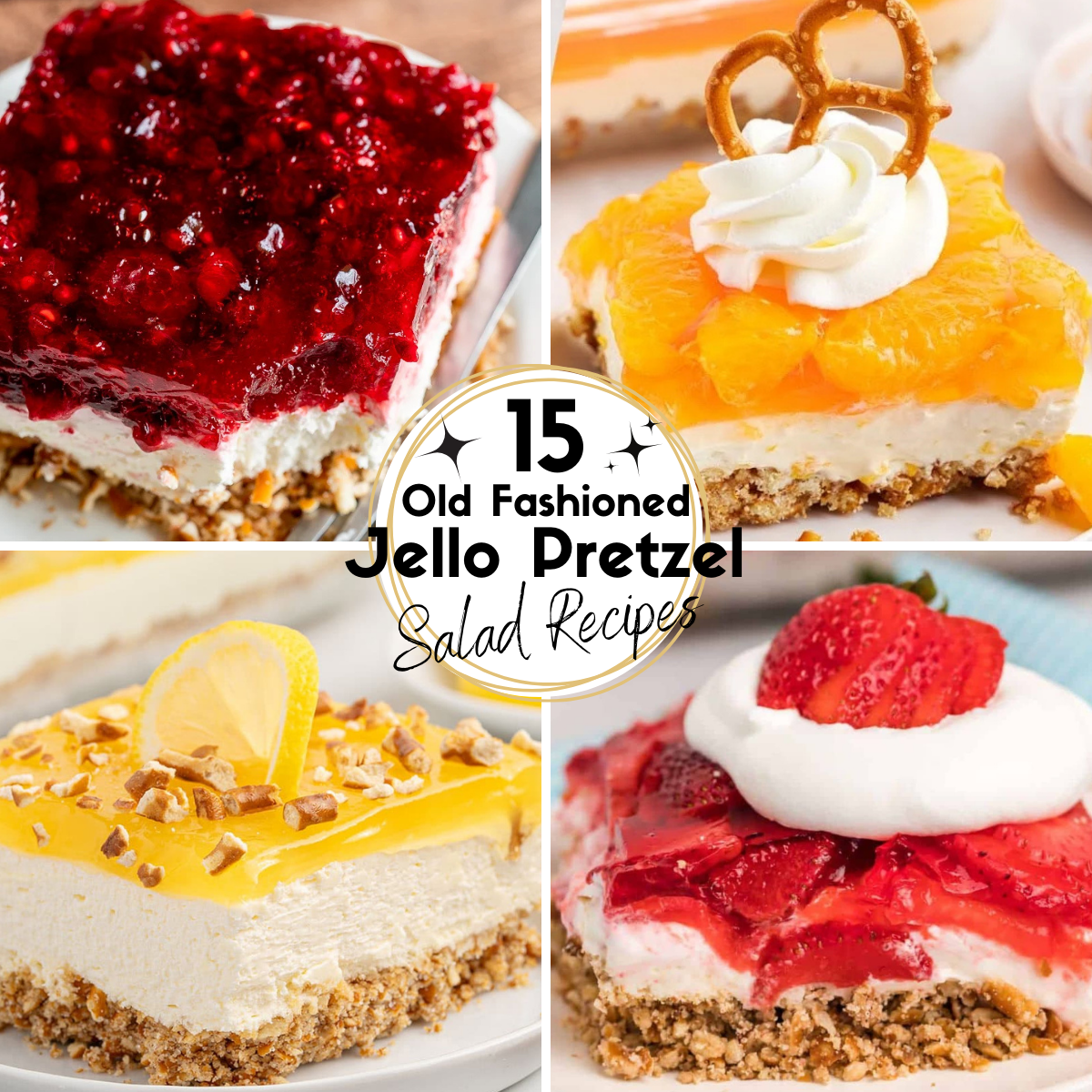 Collage Image of Old Fashioned Jello Pretzel Salad Recipes