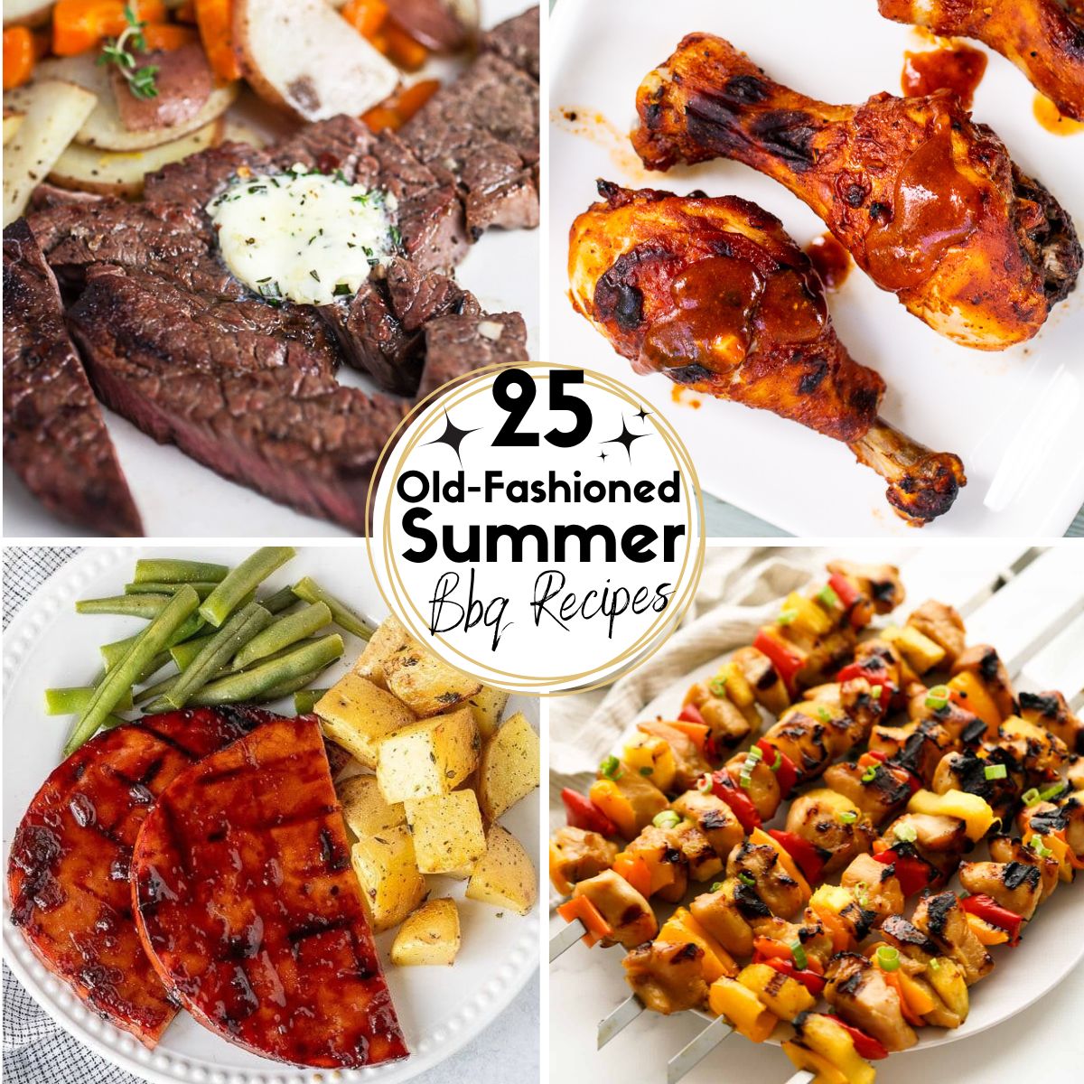 Collage Images of  Old Fashioned Summer BBQ Recipes