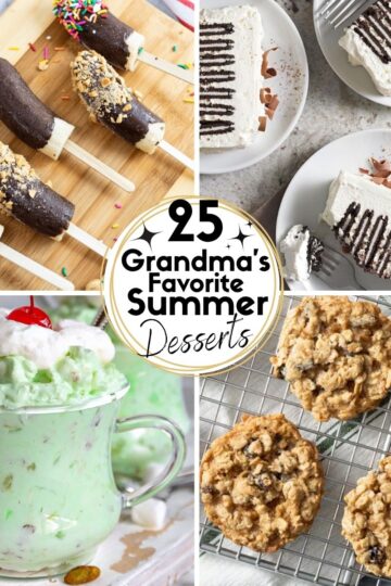 Collage Images of Grandma's Favorite Summer Desserts